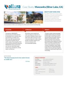 Case Study: Manzanita (Silver Lake, CA) ABOUT PLANET HOME LIVING Since 2007, Planet Home Living has been a full-service real estate and development company in California dedicated to the creation of unparalleled living