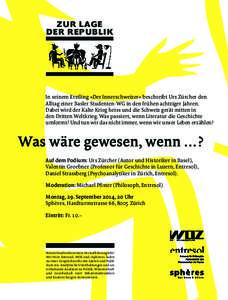 ZU R LAGE DER REPU BLI K In seinem Erstling «Der Innerschweizer» beschreibt Urs Zürcher den Alltag einer Basler Studenten-WG in den frühen achtziger Jahren. Dabei wird der Kalte Krieg heiss und die Schweiz gerät mit