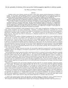 On the optimality of solutions of the max-product belief propagation algorithm in arbitrary graphs. Yair Weiss and William T. Freeman Abstract  Graphical models, such as Bayesian networks and Markov random elds, represe