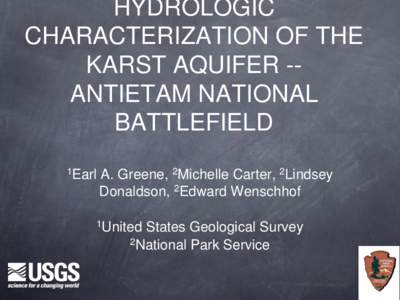 HYDROLOGIC CHARACTERIZATION OF THE KARST AQUIFER -ANTIETAM NATIONAL BATTLEFIELD 1Earl