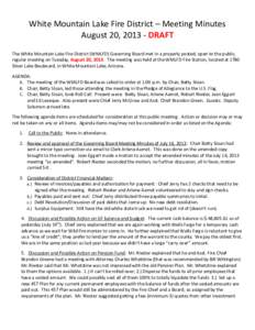 White Mountain Lake Fire District – Meeting Minutes August 20, [removed]DRAFT The White Mountain Lake Fire District (WMLFD) Governing Board met in a properly posted, open to the public, regular meeting on Tuesday, August