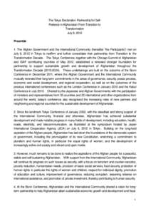 The Tokyo Declaration Partnership for SelfReliance in Afghanistan From Transition to Transformation July 8, 2012 Preamble 1. The Afghan Government and the International Community (hereafter “the Participants”) met on