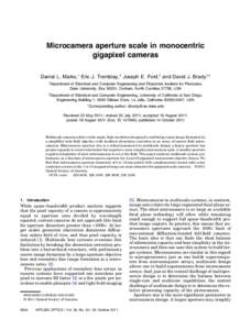 Microcamera aperture scale in monocentric gigapixel cameras Daniel L. Marks,1 Eric J. Tremblay,2 Joseph E. Ford,2 and David J. Brady1,* 1  2