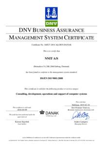 DNV BUSINESS ASSURANCE MANAGEMENT SYSTEM CERTIFICATE Certificate NoAQ-DEN-DANAK This is to certify that  NNIT A/S