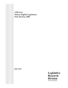 A Review: Ninety-Eighth Legislature First Session, 2003 July 2003