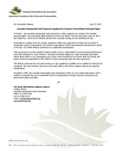 For Immediate Release  June 19, 2012 Canadian Renewable Fuel Producers Applaud Air Canada’s First Biofuel Powered Flight OTTAWA – The Canadian Renewable Fuels Association (CRFA) applauds Air Canada’s first biofuels