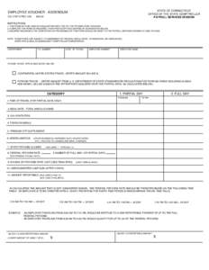 STATE OF CONNECTICUT OFFICE OF THE STATE COMPTROLLER PAYROLL SERVICES DIVISION EMPLOYEE VOUCHER - ADDENDUM CO-17XP-A REV 1/04
