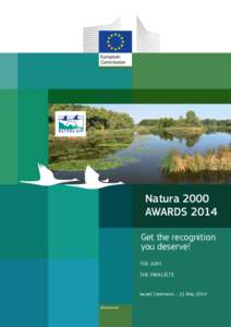 Natura 2000 AWARDS 2014 Get the recognition you deserve! THE JURY THE FINALISTS