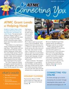 MAR 2011 |  vol 9 issue 2  ATMC Grant Lends a Helping Hand Students in Kathie Green’s class at Supply Elementary School really enjoy their new friends, The