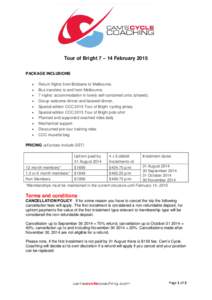 Tour of Bright 7 – 14 February 2015 PACKAGE INCLUSIONS    