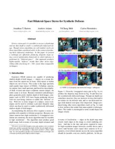 Fast Bilateral-Space Stereo for Synthetic Defocus Jonathan T. Barron Andrew Adams  YiChang Shih