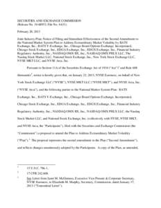 SECURITIES AND EXCHANGE COMMISSION (Release No[removed]; File No[removed]February 20, 2013 Joint Industry Plan; Notice of Filing and Immediate Effectiveness of the Second Amendment to the National Market System Plan to 