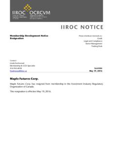 Membership Development Notice Resignation Contact: Linda Hazlewood Membership & GCO Specialist