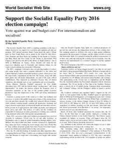 World Socialist Web Site  wsws.org Support the Socialist Equality Party 2016 election campaign!