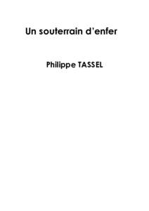 Un souterrain d’enfer  Philippe TASSEL À Chloé