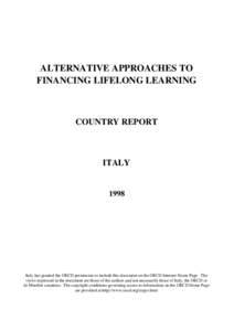 ALTERNATIVE APPROACHES TO FINANCING LIFELONG LEARNING COUNTRY REPORT  ITALY