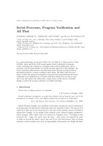 Under consideration for publication in Math. Struct. in Comp. Science  Social Processes, Program Verification and All That A N D R E A A S P E R T I,1 H E R M A N G E U V E R S2 and R A J A N A T A R A J A N3 1