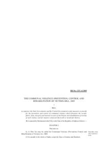 Bill No. CXV of[removed]THE COMMUNAL VIOLENCE (PREVENTION, CONTROL AND REHABILITATION OF VICTIMS) BILL, 2005 A