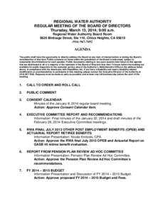 REGIONAL WATER AUTHORITY REGULAR MEETING OF THE BOARD OF DIRECTORS Thursday, March 13, 2014; 9:00 a.m. Regional Water Authority Board Room 5620 Birdcage Street, Ste 110, Citrus Heights, CA[removed]7692