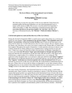 The Secret History of the International Court of Justice, Vol III On the Periphery of Karin’s Meetups, Part I Lawrence C Chin October 2009 – JulyThe Secret History of the International Court of Justice