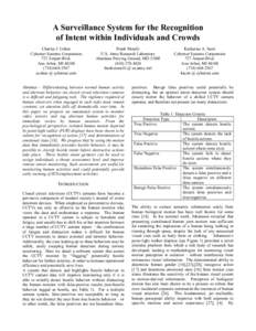 A Surveillance System for the Recognition of Intent within Individuals and Crowds Charles J. Cohen Cybernet Systems Corporation 727 Airport Blvd. Ann Arbor, MI 48108