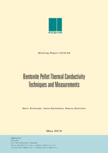 Working ReportBentonite Pellet Thermal Conductivity Techniques and Measurements  Harri Kivikoski, Ismo Heimonen, Hannu Hyttinen