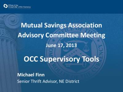 Presentation, Mutual Savings Association Advisory Committee Meeting, June 17, 2013