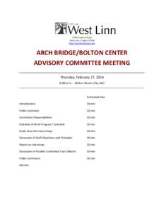 22500 Salamo Road West Linn, Oregon[removed]http://westlinnoregon.gov ARCH BRIDGE/BOLTON CENTER ADVISORY COMMITTEE MEETING