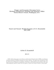 Finance and Economics Discussion Series Divisions of Research & Statistics and Monetary Affairs Federal Reserve Board, Washington, D.C. Tossed and Turned: Wealth Dynamics of U.S. Households[removed]