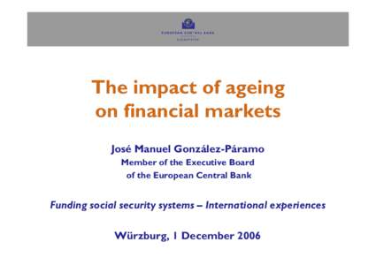 The ageing problem: its impact on financial markets and possible policy responses