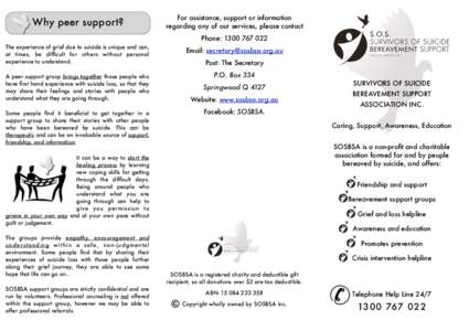 Why peer support?  For assistance, support or information regarding any of our services, please contact Phone: [removed]