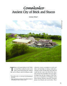 Tabasco / Tourism in Mexico / Chontalpa / Maya civilization / Palenque / Maya art / Tortuguero / Mayan languages / Kinich Ahau / Americas / Geography of Mexico / Comalcalco