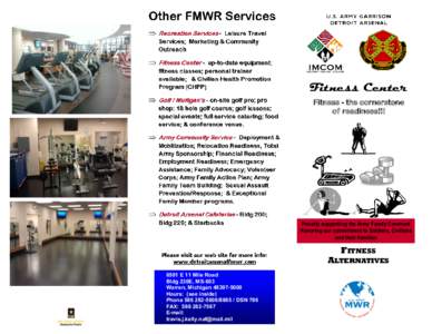 Fitness Center Fitness - the cornerstone of readiness!!! Proudly supporting the Army Family Covenant Honoring our commitment to Soldiers, Civilians