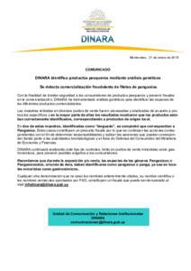 Montevideo, 21 de enero deCOMUNICADO DINARA identifica productos pesqueros mediante análisis genéticos Se detecta comercialización fraudulenta de filetes de pangasius