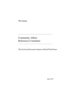 The Senate  Community Affairs References Committee  The Social and Economic Impact of Rural Wind Farms