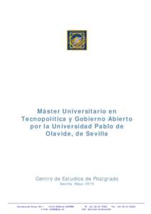 Máster Universitario en Tecnopolítica y Gobierno Abierto por la Universidad Pablo de Olavide, de Sevilla  Centro de Estudios de Postgrado