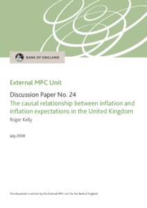 External MPC Unit Discussion Paper No. 24 The causal relationship between inflation and inflation expectations in the United Kingdom Roger Kelly July 2008