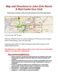 Map and Directions to John Zink Ranch & Red Castle Gun Club Red Castle is located 3 miles from the entrance of the John Zink Ranch US-412 to the 129th W Exit Take the 129th West exit. Go north on Highway 97T (Do not exit