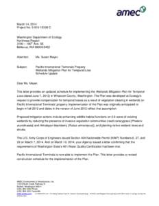 Pacific International Terminals Property Wetlands Mitigation Plan for Temporal Loss Schedule Update | March 14, 2014, Letter from AMEC Environment & Infrastructure, Inc.to the Washington State Department of Ecology |