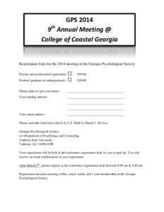 GPS 2014 9th Annual Meeting @ College of Coastal Georgia Registration form for the 2014 meeting of the Georgia Psychological Society