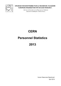 CERN Personnel Statistics 2013 Human Resources Department April 2014