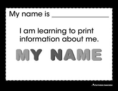 My name is ________________ I am learning to print information about me. Dear Family Your child is learning how to print his or her full name.