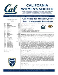 CALIFORNIA WOMEN’S SOCCER 20 NCAA TOURNAMENTS - FIVE WORLD CUP PLAYERS - 19 ALL-AMERICANS 58 ALL-CONFERENCE TEAM MEMBERS - 57 ALL-REGION HONOREES FIVE ALL-AMERICANS - 76 CONFERENCE ALL-ACADEMIC TEAM MEMBERS