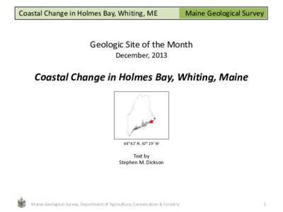 Geography of the United States / Presumpscot Formation / U.S. Route 1 in Maine / Machias Bay / Down East / Erosion / Landslide / Machias River / Machias /  Maine / Environmental soil science / Maine