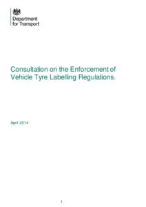 Consultation on the Enforcement of Vehicle Tyre Labelling Regulations