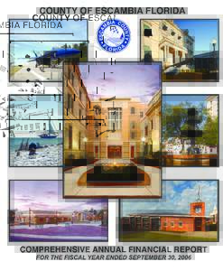 COMPREHENSIVE ANNUAL FINANCIAL REPORT ESCAMBIA COUNTY, FLORIDA YEAR ENDED SEPTEMBER 30, 2006 TABLE OF CONTENTS