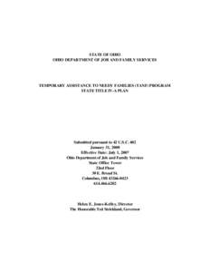 Economy of the United States / Temporary Assistance for Needy Families / Welfare and poverty / Personal Responsibility and Work Opportunity Act / United States / Welfare / Aid to Families with Dependent Children / Ohio Department of Job and Family Services / Medi-Cal / Federal assistance in the United States / United States Department of Health and Human Services / Government