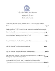 City of Columbia Press Releases February 9-15, 2014 Table of Contents Columbia Animal Services Announces Special Valentine’s Day Adoption Rates…………………………………………………………………