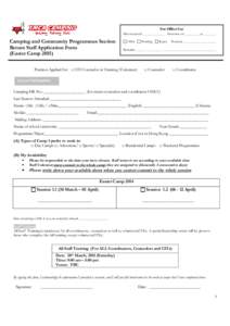 For Office Use Date received: _____________ Interview on _________at _______ Camping and Community Programmes Section Return Staff Application Form (Easter Camp 2015)
