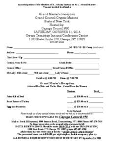 In anticipation of the election of R∴I Harley Deshane as M∴I∴Grand Master You are invited to attend a Grand Master’s Reception Grand Council Cryptic Masons State of New York